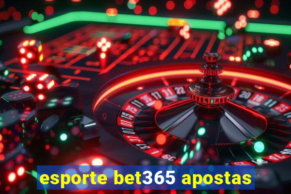 esporte bet365 apostas