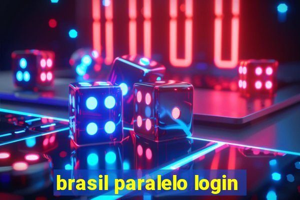 brasil paralelo login