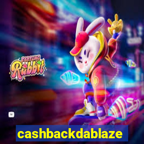 cashbackdablaze