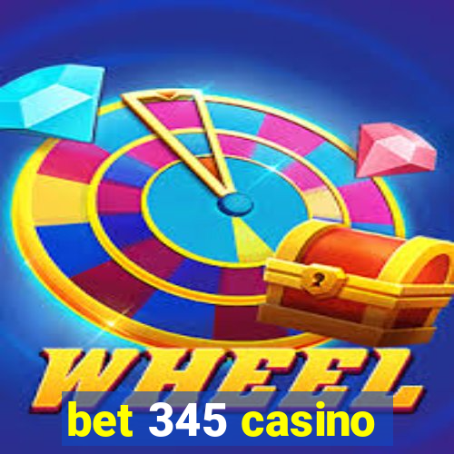 bet 345 casino