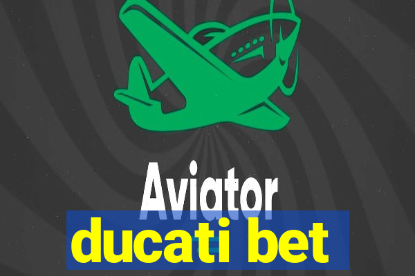 ducati bet