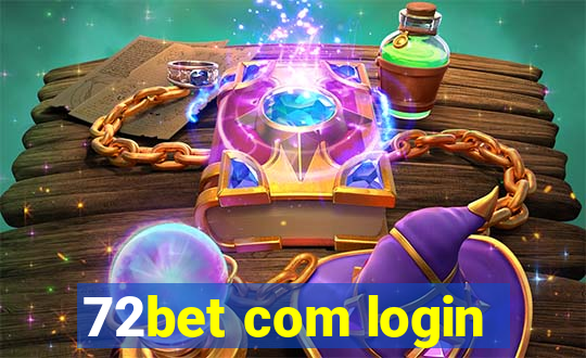 72bet com login