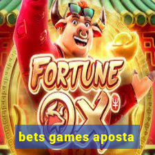 bets games aposta