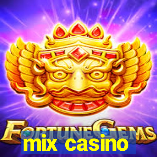 mix casino