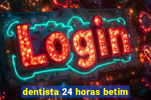 dentista 24 horas betim