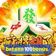 betano100bonus