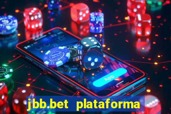 jbb.bet plataforma de jogos