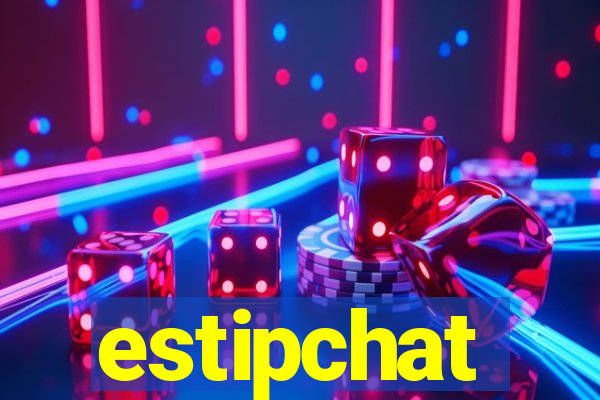 estipchat