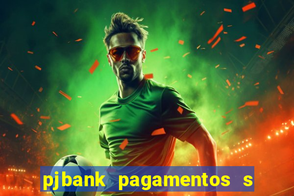 pjbank pagamentos s a 1