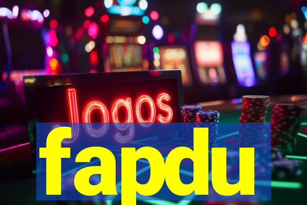 fapdu