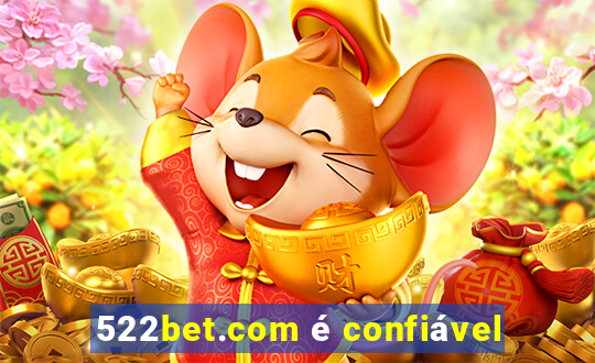 522bet.com é confiável