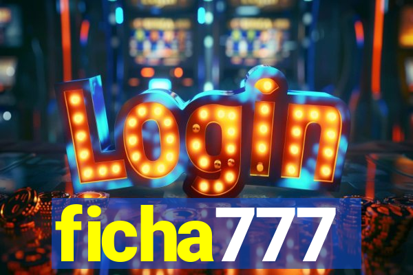 ficha777