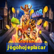 jogohojeplacar