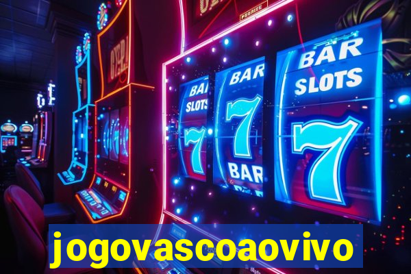 jogovascoaovivo