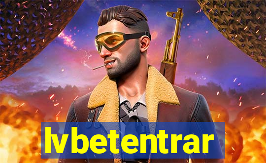 lvbetentrar