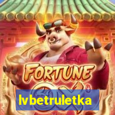 lvbetruletka