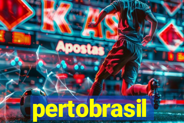 pertobrasil