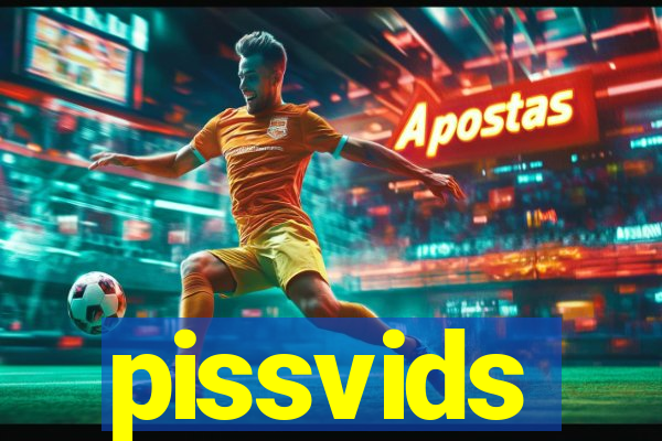 pissvids