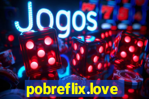 pobreflix.love