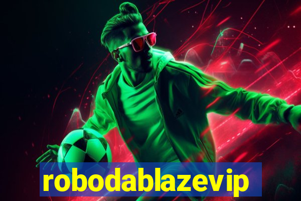 robodablazevip