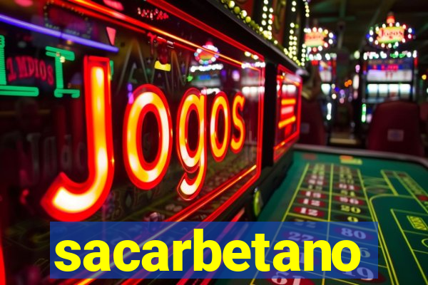 sacarbetano