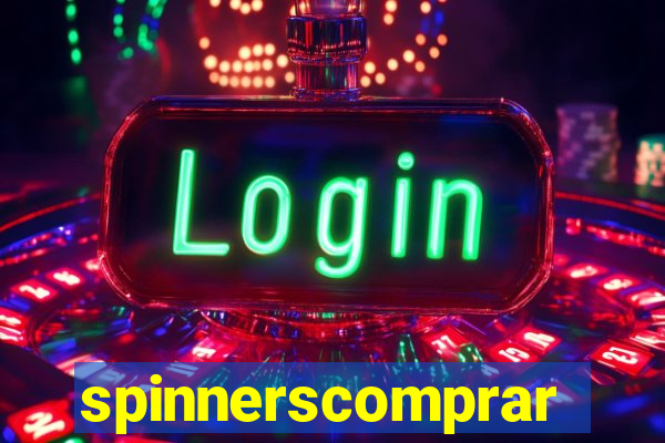 spinnerscomprar