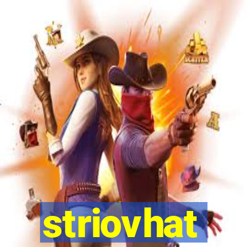 striovhat