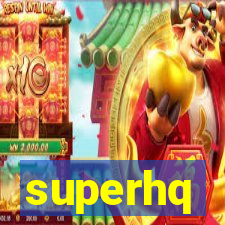 superhq