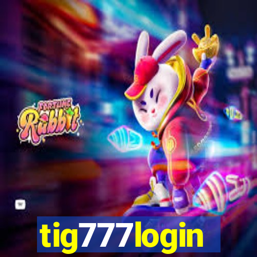 tig777login