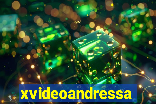 xvideoandressa