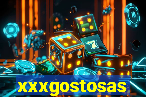 xxxgostosas